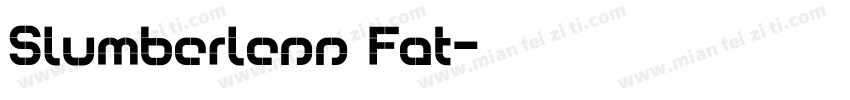 Slumberless Fat字体转换